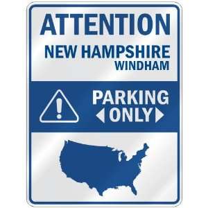 ATTENTION  WINDHAM PARKING ONLY  PARKING SIGN USA CITY NEW HAMPSHIRE