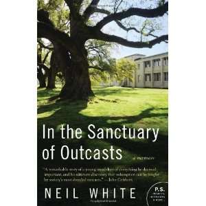   Sanctuary of Outcasts A Memoir (P.S.) [Paperback] Neil White Books