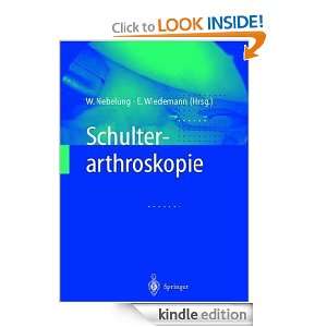Schulterarthroskopie (German Edition) W. Nebelung, E. Wiedemann 
