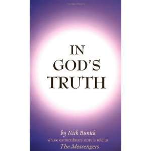  In Gods Truth [Paperback] Nick Bunick Books
