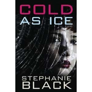  Cold as Ice [Paperback] Stephanie Black Books