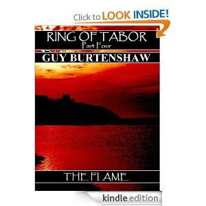 Ring of Tabor (Part 4 The Flame) Guy Burtenshaw  Kindle 