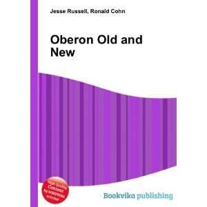  Oberon Old and New Ronald Cohn Jesse Russell Books