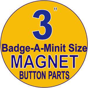 100 3 B.A.M. MAGNET Button Maker Machine Parts  