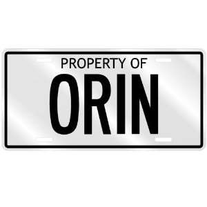  NEW  PROPERTY OF ORIN  LICENSE PLATE SIGN NAME