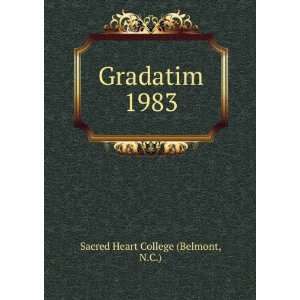  Gradatim. 1983 N.C.) Sacred Heart College (Belmont Books