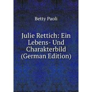   Und Charakterbild (German Edition) (9785877334090) Betty Paoli Books
