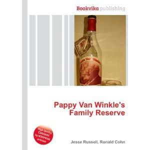    Pappy Van Winkles Family Reserve Ronald Cohn Jesse Russell Books