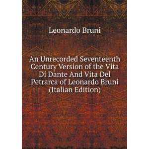   Petrarca of Leonardo Bruni (Italian Edition) Leonardo Bruni Books