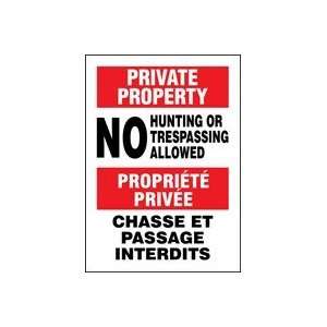 PRIVATE PROPERTY PRIVATE PROPERTY NO HUNTING OR TRESPASSING ALLOWED 