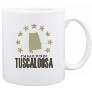 New  I Am Famous In Tuscaloosa  Alabama Mug Usa City  