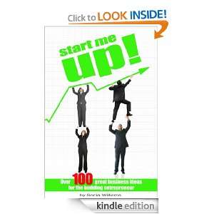 Start Me Up   Over 100 Great Business Ideas for the Budding 