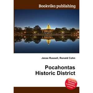    Pocahontas Historic District Ronald Cohn Jesse Russell Books