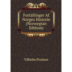   llinger Af Norges Historie (Norwegian Edition) Vilhelm Poulsen Books
