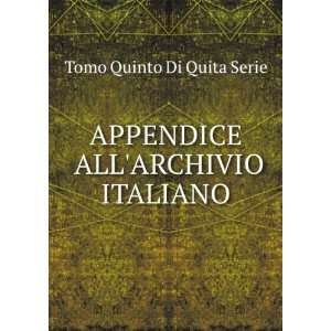   ALLARCHIVIO ITALIANO Tomo Quinto Di Quita Serie  Books