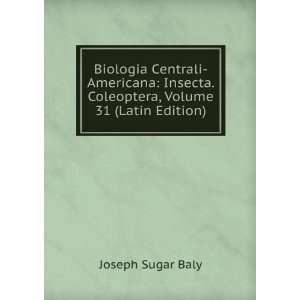  Biologia Centrali Americana Insecta. Coleoptera, Volume 