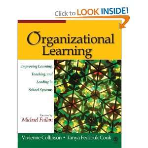  Organizational Learning Improving Learning, Teaching, and 