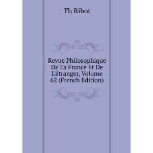   Et De LÃ©tranger, Volume 62 (French Edition) Th Ribot Books