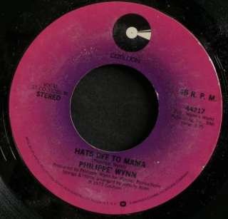 70s Soul 45 PHILIPPE WYNN on COTILLION Like A Loser/Hats Off To Mama 