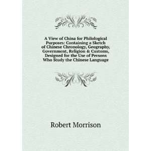   Use of Persons Who Study the Chinese Language Robert Morrison Books