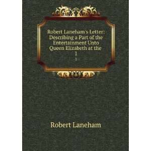  Robert Lanehams Letter Describing a Part of the 
