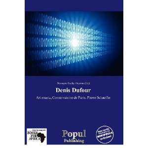    Denis Dufour (9786136086774) Dewayne Rocky Aloysius Books