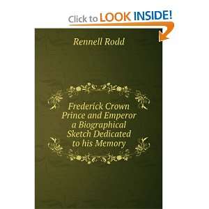   Biographical Sketch Dedicated to his Memory Rennell Rodd Books