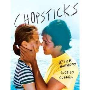   Chopsticks (9781595144355) Jessica / Corral, Rodrigo Anthony Books