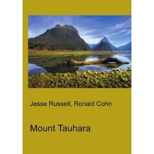 Mount Tauhara Ronald Cohn Jesse Russell  Books