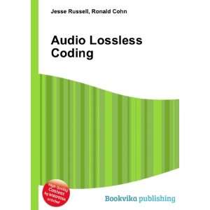  Audio Lossless Coding Ronald Cohn Jesse Russell Books