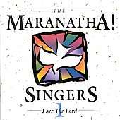 See the Lord by The Maranatha Singers CD, Apr 1996, Maranatha Music 