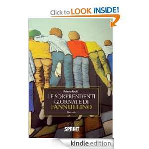 Le sorprendenti giornate di fannullino (Italian Edition) Roberto 