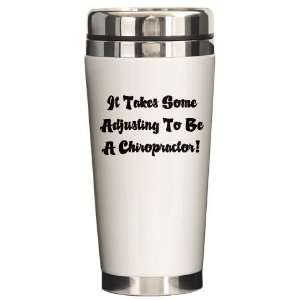 Adjusting Chiropractor Chiropractic Ceramic Travel Mug by  