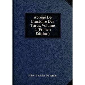   Turcs, Volume 2 (French Edition) Gilbert Saulnier Du Verdier Books