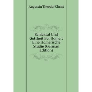  Homerische Studie (German Edition) Augustin Theodor Christ Books
