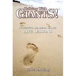   Leaders Share Life Lessons [Paperback] Scott Schilling Books