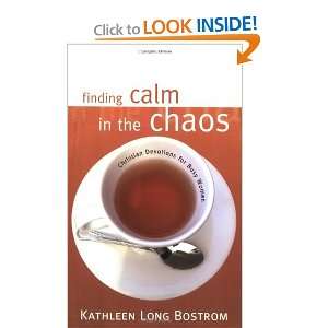  Finding Calm in the Chaos Christian Devotions for Busy 