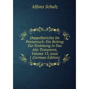   , Volume 13,Â issue 1 (German Edition) Alfons Schulz Books