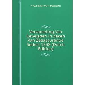   Sedert 1838 (Dutch Edition) F Kuijper Van Harpen  Books