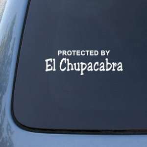  Protected By El Chupacabra (The Goat Sucker)   Car, Truck 