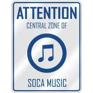    CENTRAL ZONE OF SOCA  PARKING SIGN MUSIC