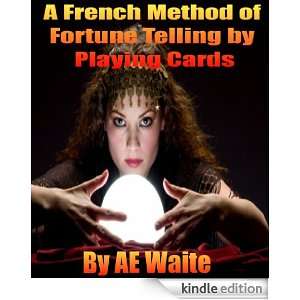 French Method of Fortune Telling by Playing Cards Arther Edward 