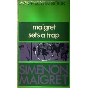    Maigret Sets a Trap Georges Simenon, Daphne Woodward Books