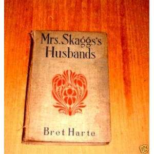  Mrs. Skaggs Husbands. Bret Harte Books