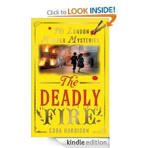 The Deadly Fire (London Murder Mysteries) Cora Harrison  