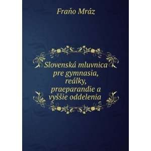  SlovenskÃ¡ mluvnica pre gymnasia, reÃ¡lky 