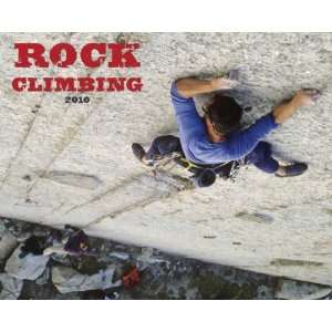  Rock Climbing 2010 Wall Calendar