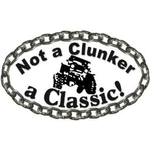  Classic Clunker   DECAL   8 inch X 4.25 inch Automotive