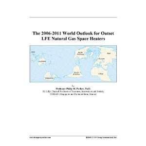    2011 World Outlook for Outset LFE Natural Gas Space Heaters Books