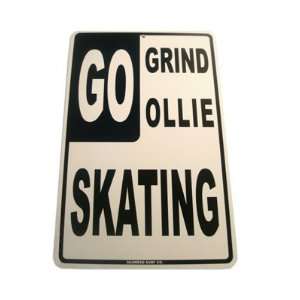    Go Grind Go Ollie Aluminum Sign in White SK4 